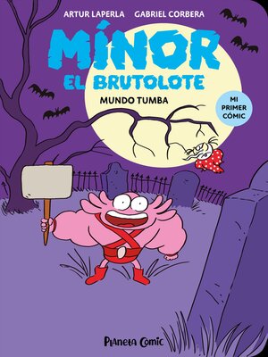 cover image of Mínor el Brutolote nº 03. Mundo Tumba